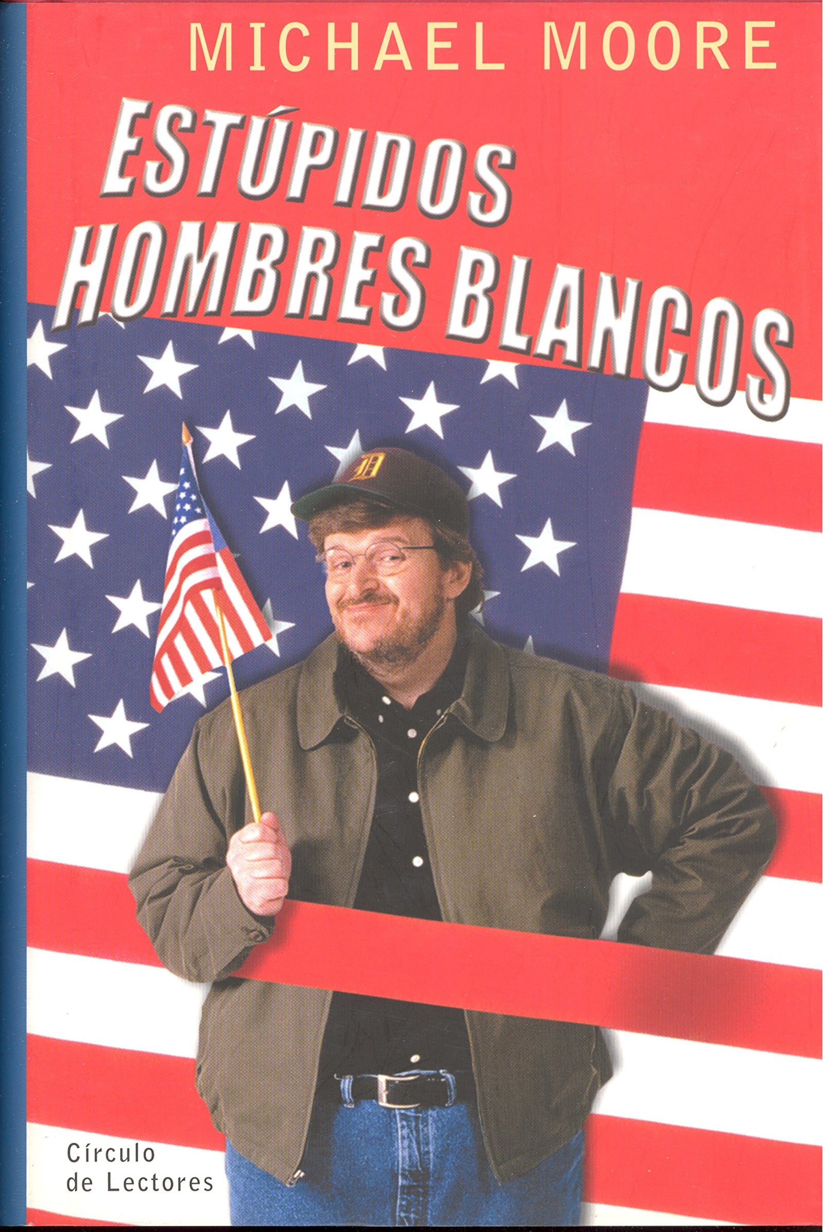 Estupidos hombres blancos