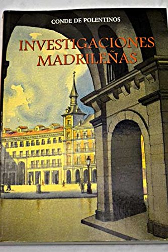 Investigaciones madrileñas (HISTORIAS DE MADRID)
