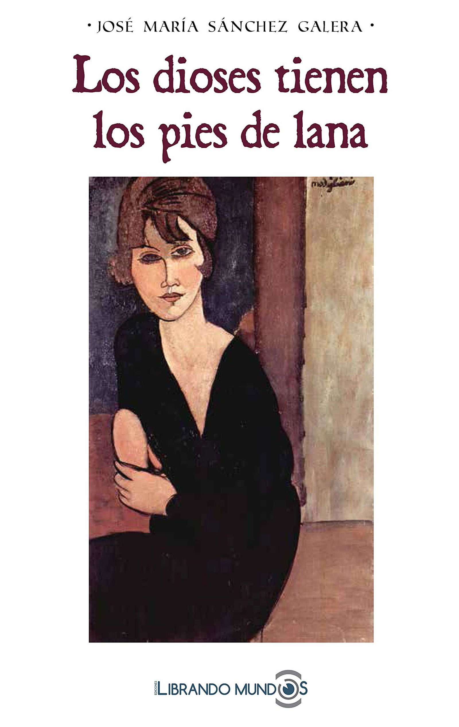 Los Dioses Tienen los pies De Lana