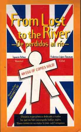 From lost to the river