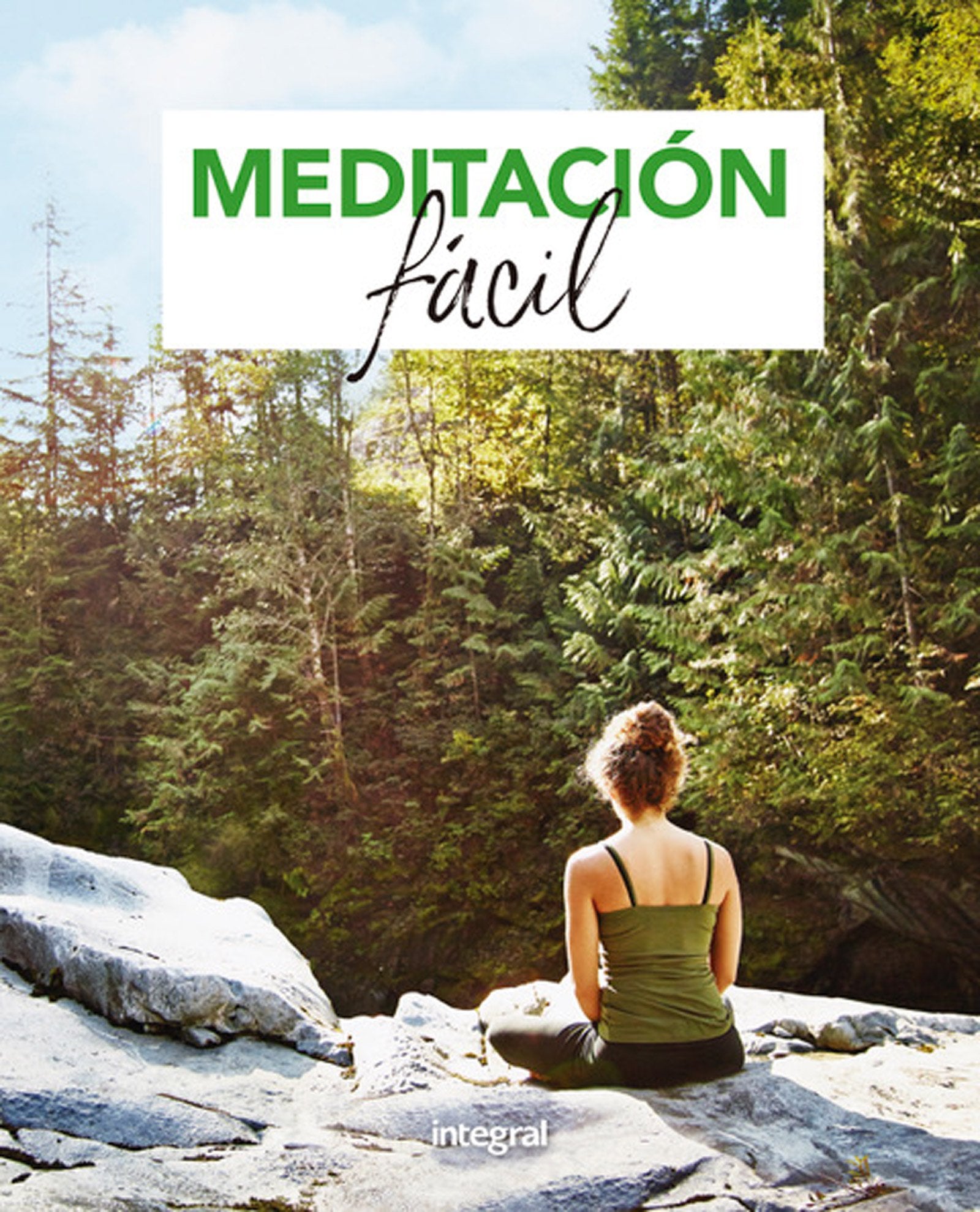 Meditación fácil (Ejercicios cuerpo y mente)