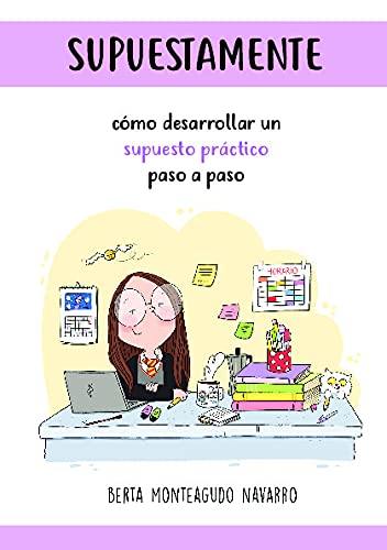 Supuestamente: Cómo desarrollar un supuesto práctico paso a paso