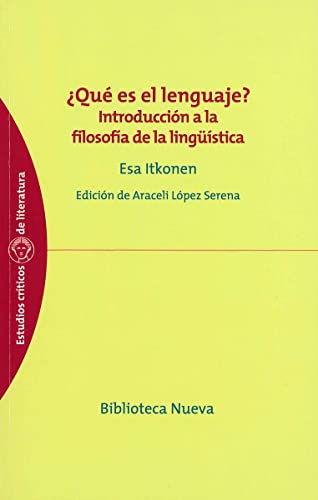 ¿Qué es el lenguaje?: Introducción a la filosofía de la lingüística (Estudios críticos de literatura)