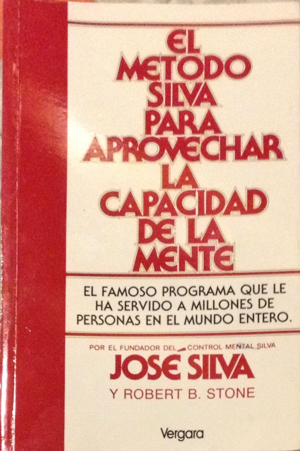 El metodo silva para aprovechar lacapacidad de la mente