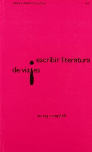 Escribir literatura de viajes: 1 (Aprender)