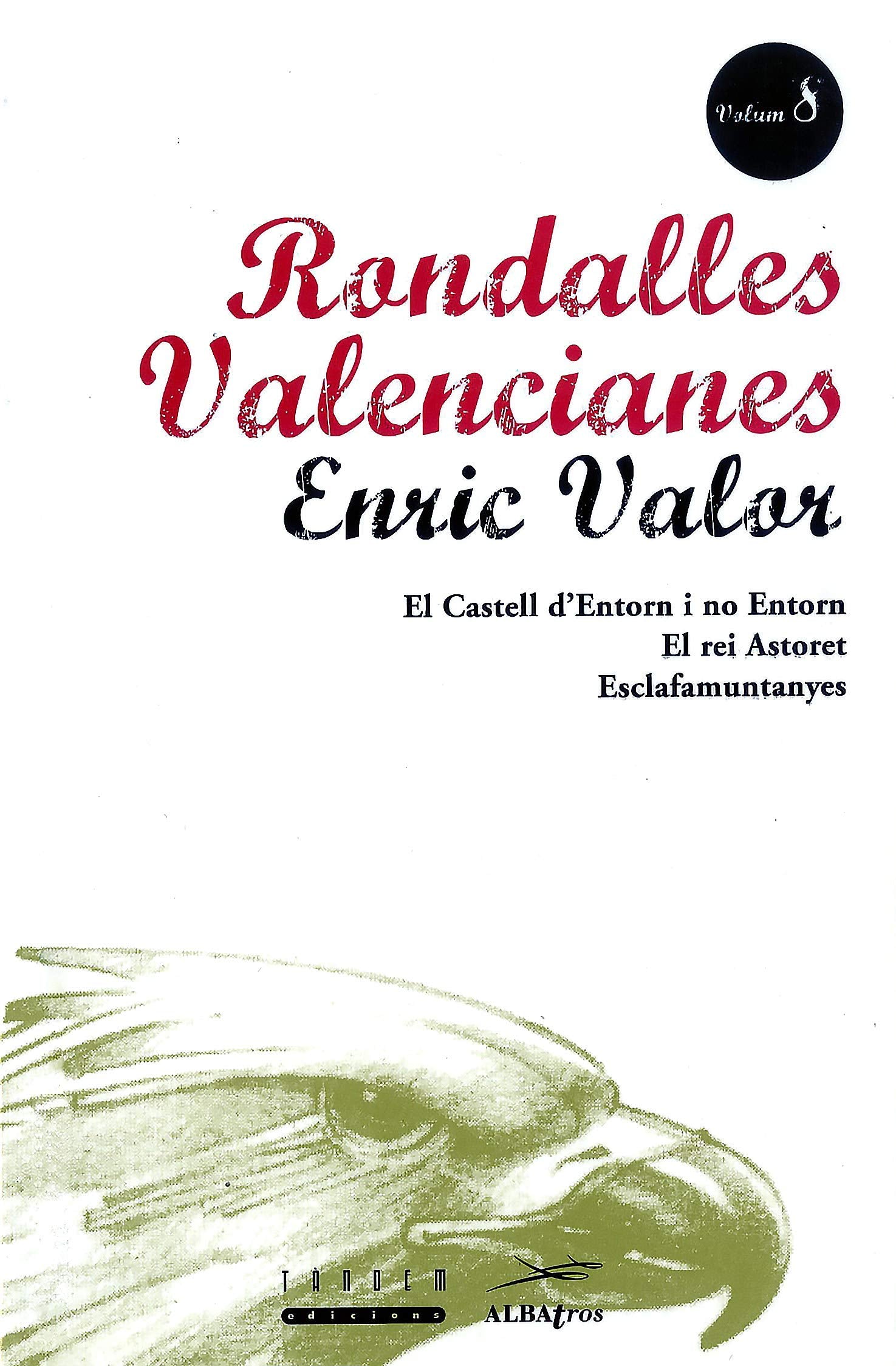 Rondalles Valencianes. Volum 8 (Rondalles Valencianes d¿Enric Valor)