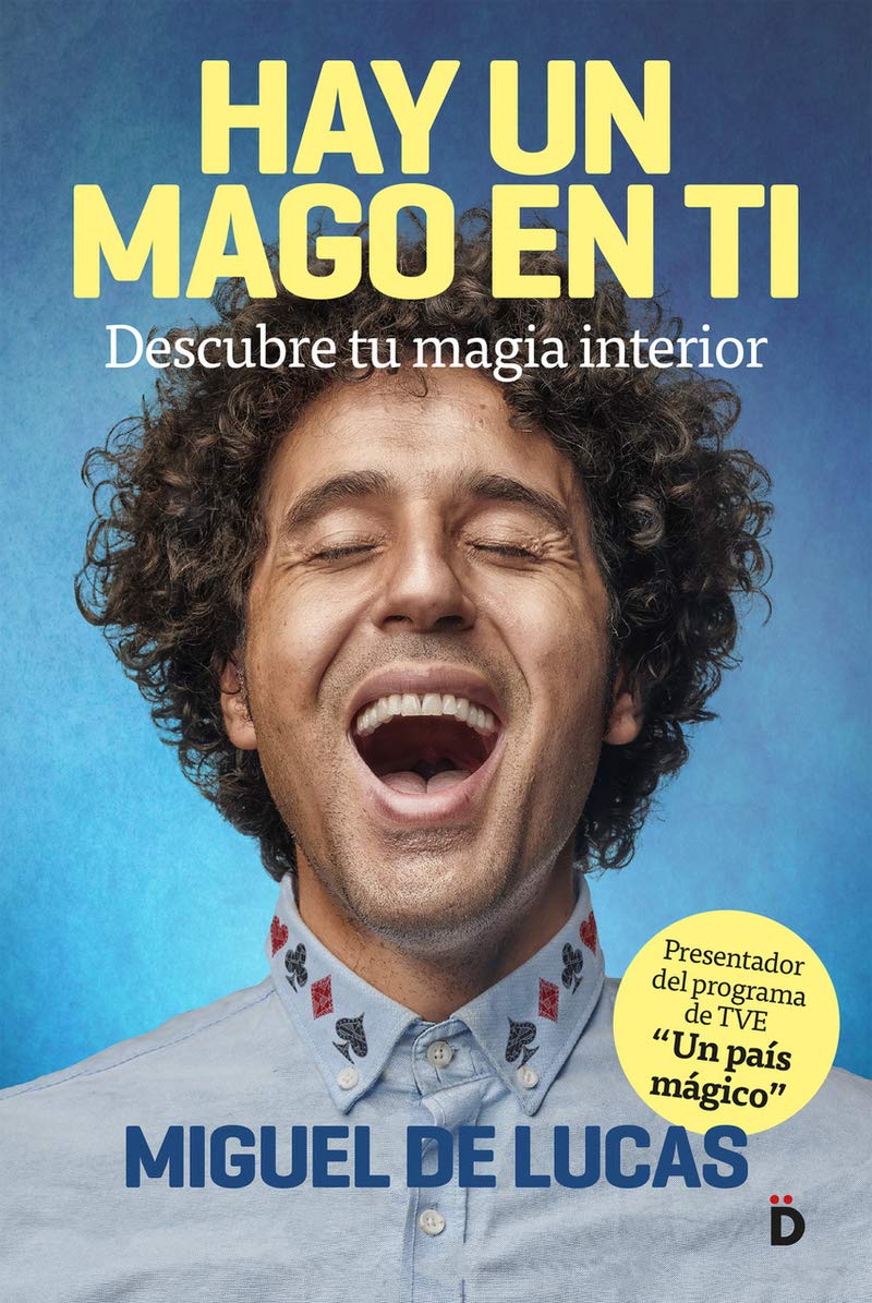 Hay un mago en ti: Descubre tu magia interior (Crecimiento personal)