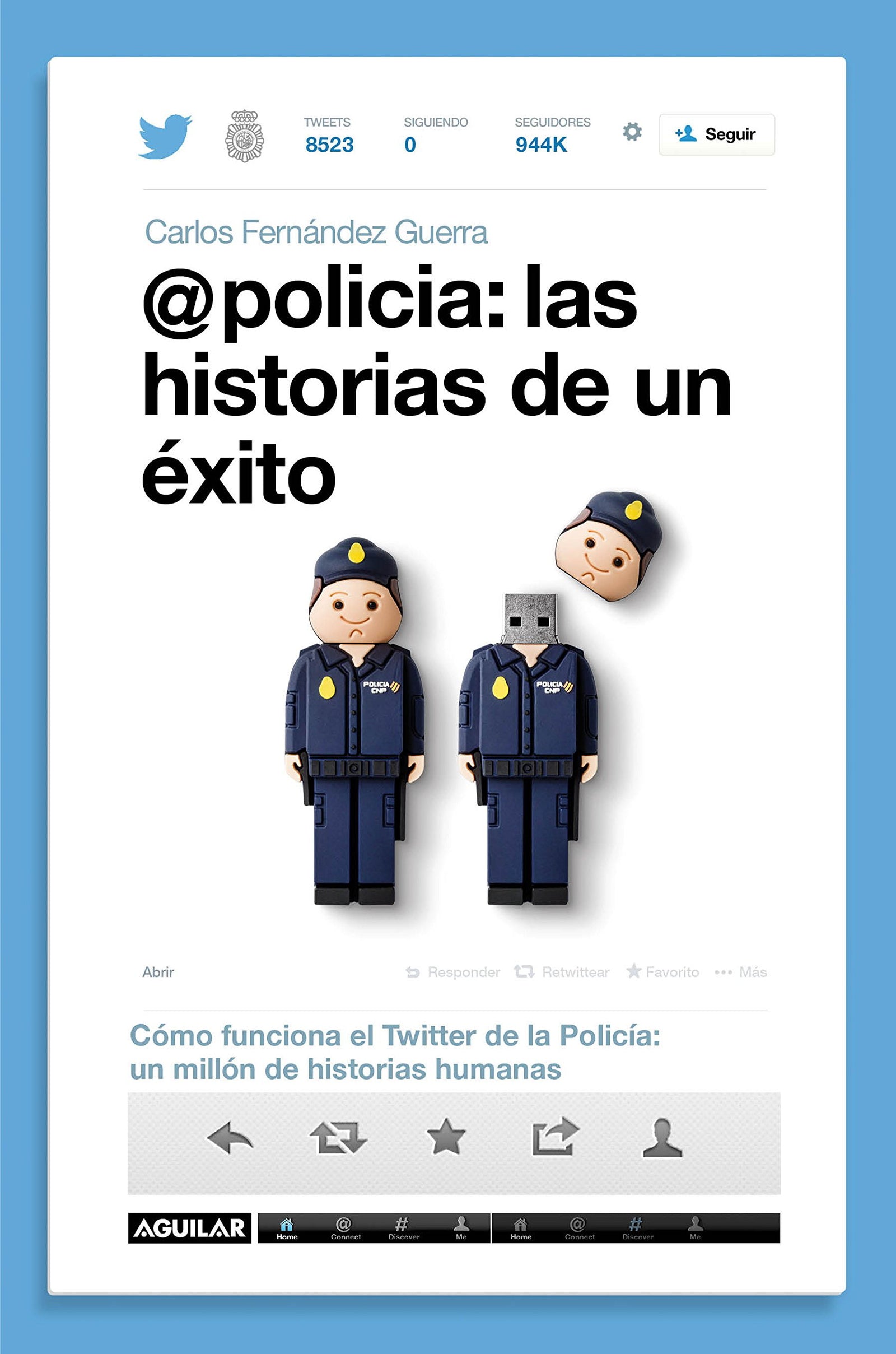 @policía: las historias de un éxito: Cómo funciona el Twitter de la policía: un millón de historias humanas (Primera persona)
