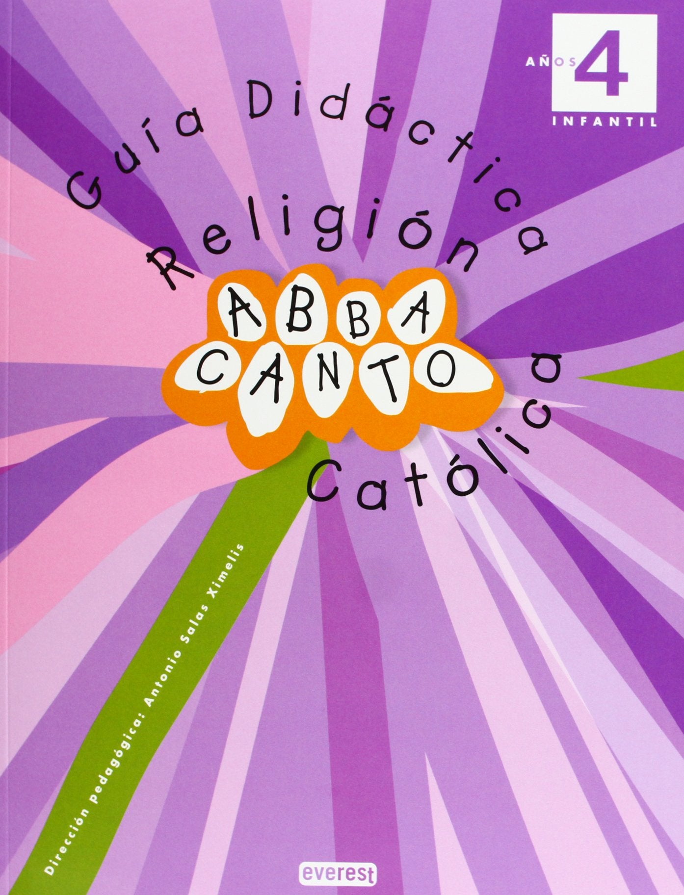 Religión Católica. Abbacanto. 4 años. Infantil. Guía Didáctica (Proyecto Abbacanto)