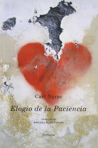 Elogio De La Paciencia (NORTEYSUR)
