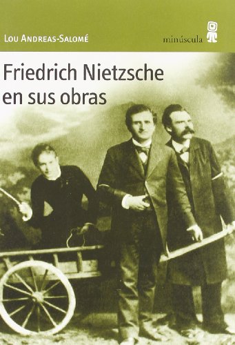 Friedrich Nietzsche en sus obras: 1 (Con vuelta de hoja)