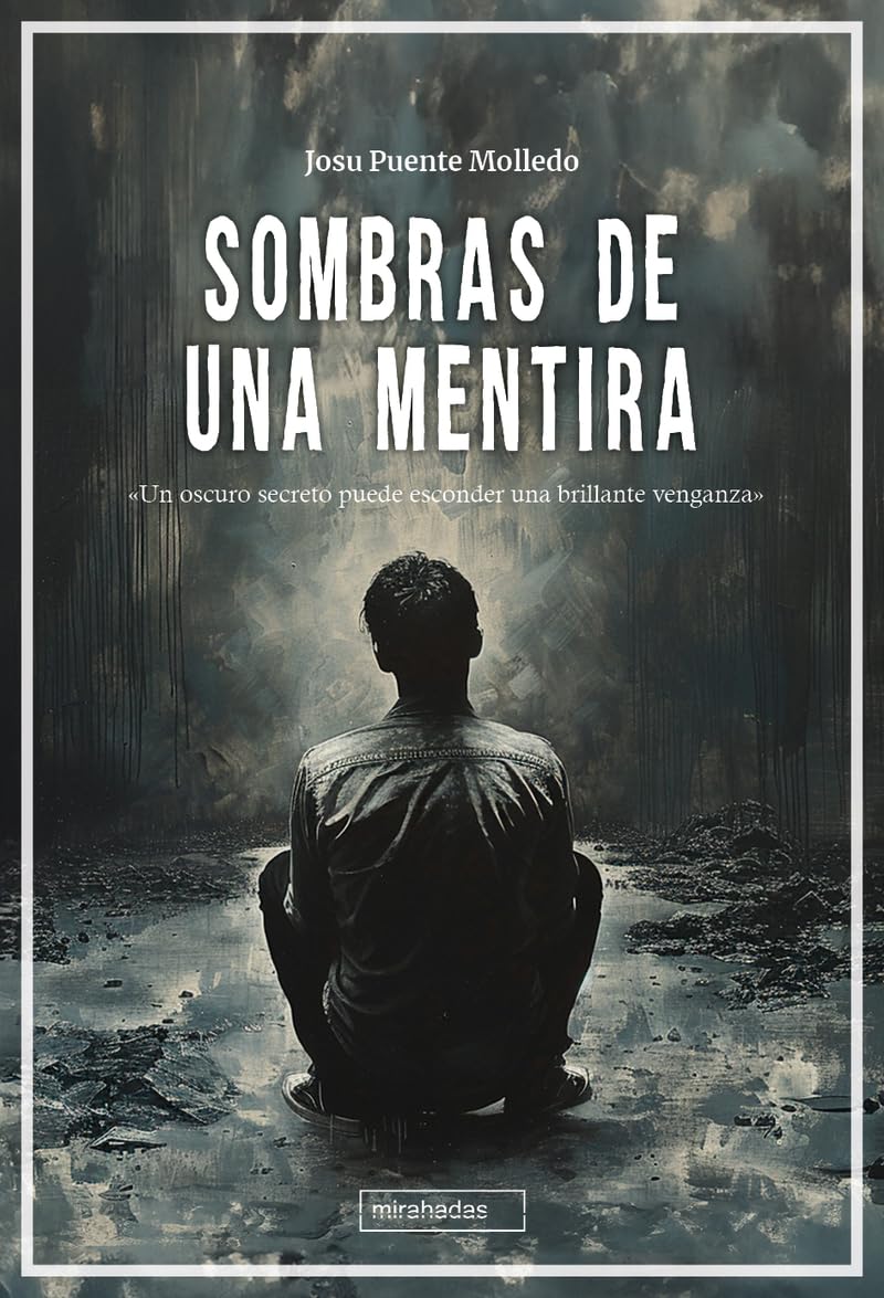 Sombras de una mentira (MIRAHADAS (J?VENES ADULTOS))