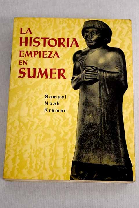 LA HISTORIA EMPIEZA EN SUMER