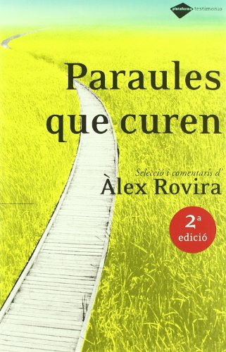 Paraules Que Curen (Testimonio)