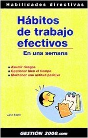 Hábitos de trabajo efectivos: En una semana: 1