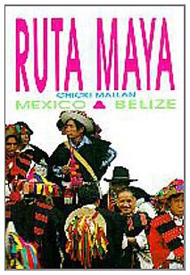 Ruta Maya, La (mexico-Belize) (Guias De Viajes)