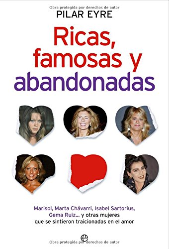 RICAS, FAMOSAS Y ABANDONADAS (SIN COLECCION)