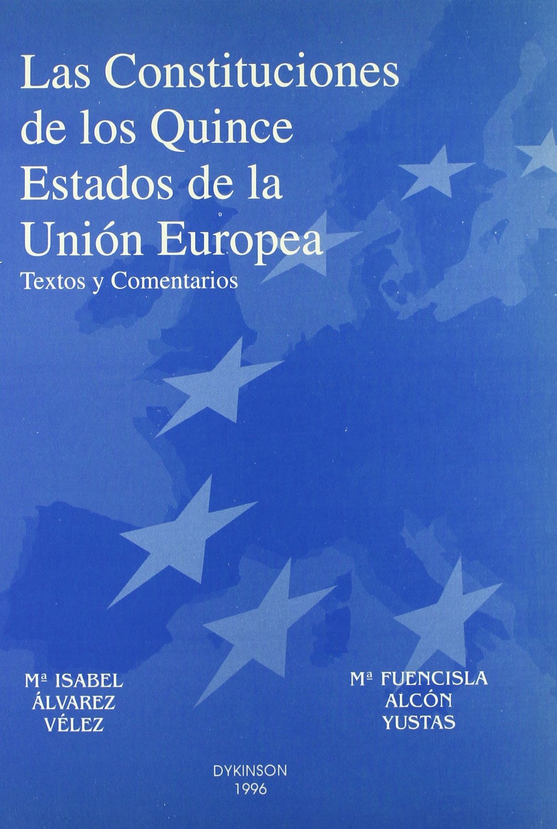 Las constituciones de los quince estados de la Unión Europea