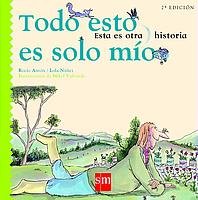 Todo esto es solo mío: 2 (Ésta es otra historia)
