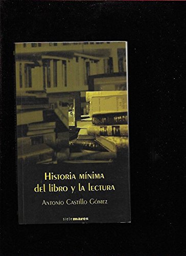 Historia minima del libro y la lectura