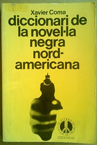 Diccionari de la novel·la negra nord-americana (Seleccions de la Cua de Palla)