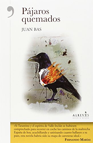 Pájaros Quemados (NOVELA NEGRA)