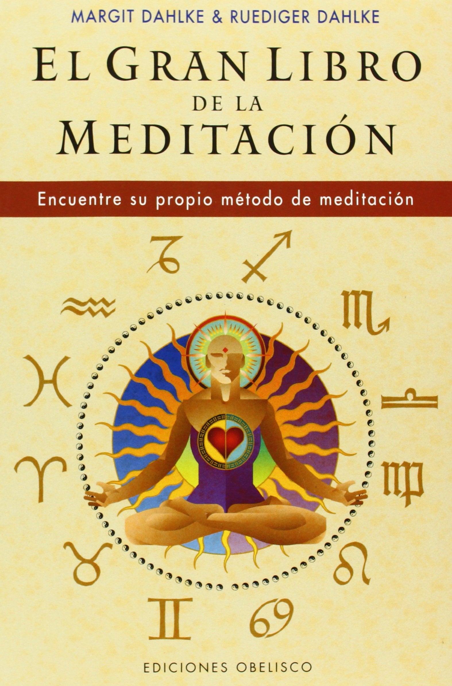 El gran libro de la meditación (ESPIRITUALIDAD Y VIDA INTERIOR)