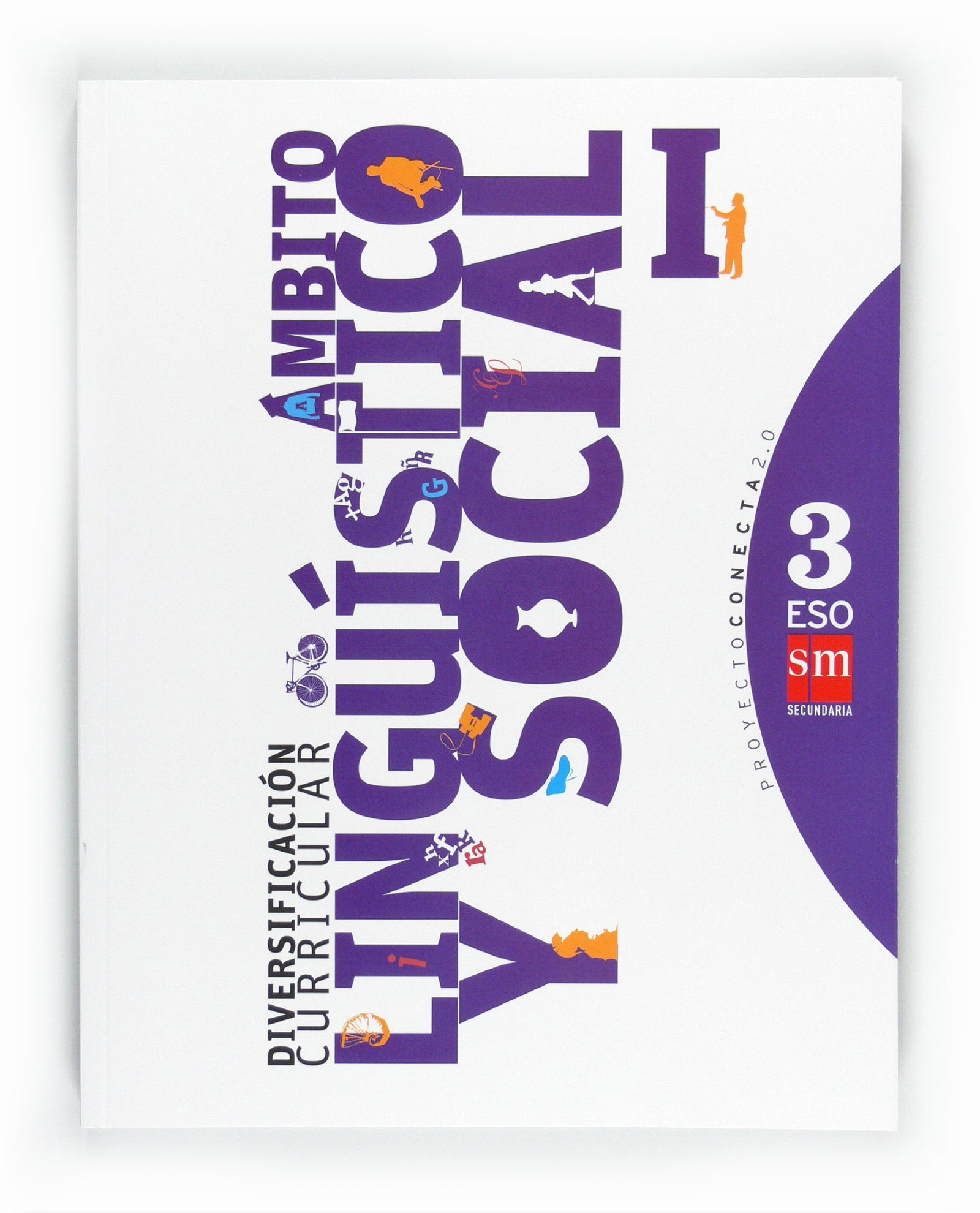 Diversificación curricular, ámbito lingüístico y social I. 3 ESO. Conecta 2.0 - 9788467548389 (SIN COLECCION)