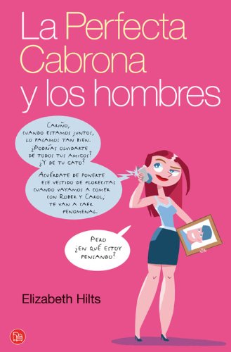 LA PERFECTA CABRONA Y LOS HOMBRES FG (SIN COLECCION)