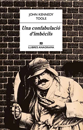 Una confabulació d'imbècils: 10 (Llibres Anagrama)