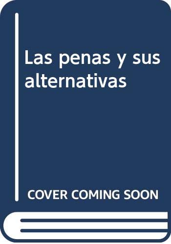 Las penas y sus alternativas