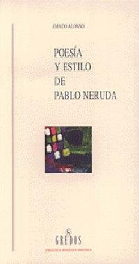 Poesia y estilo pablo neruda