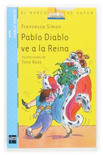 Pablo Diablo ve a la Reina (El Barco de Vapor Azul)