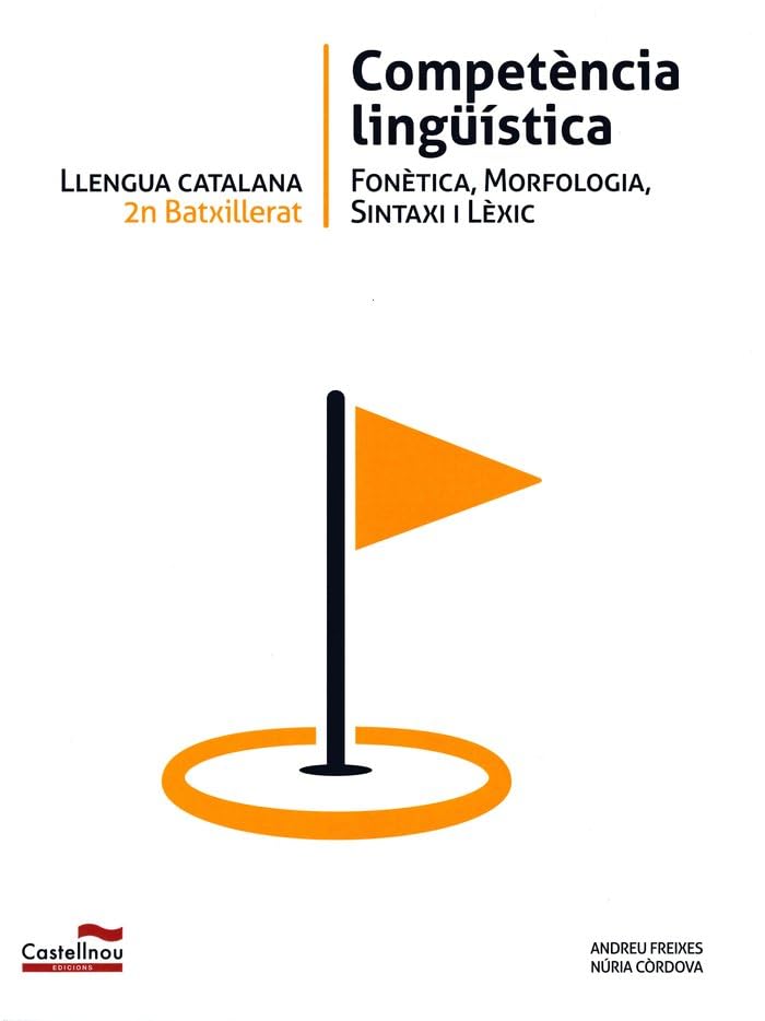 LLENGUA CATALANA 2n Batxillerat. Competència lingüística (SIN COLECCION)