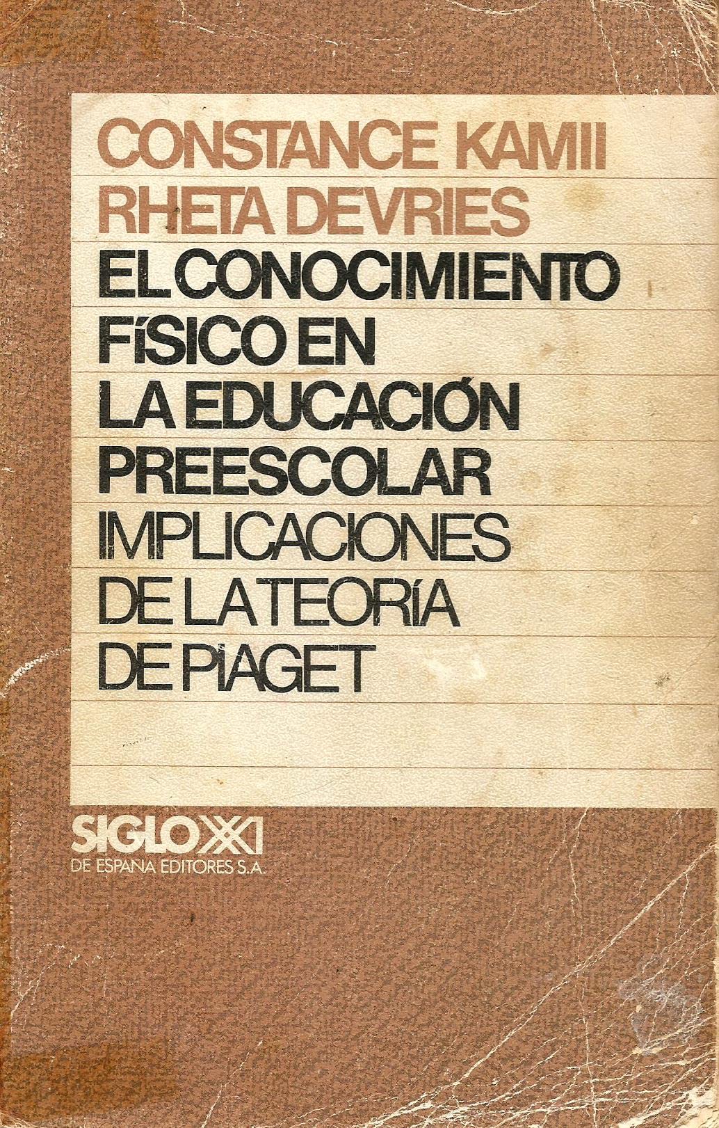 El conocimiento físico en la educación preescolar: Implicaciones de la teoría de Piaget