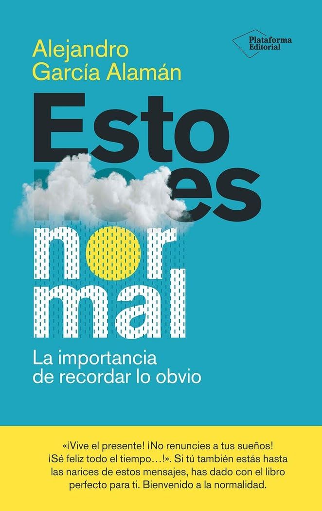 Esto es normal: La importancia de recordar lo obvio