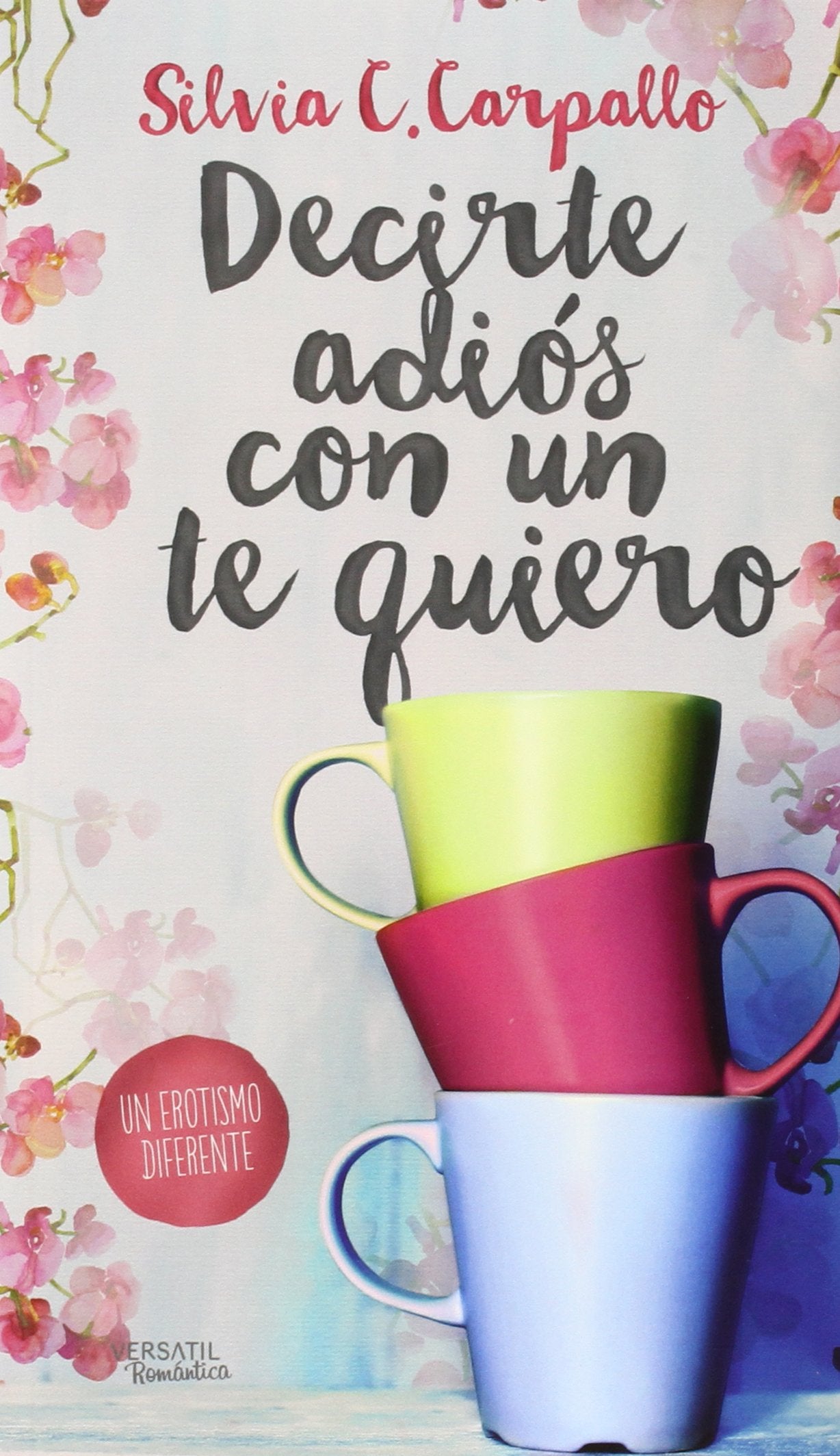 Decirte Adiós Con Un Te Quiero (Romántica)