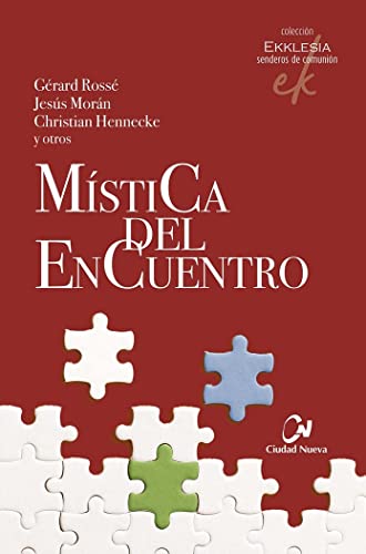 Mística del encuentro: 2 (Ekklesia: Senderos de comunión)