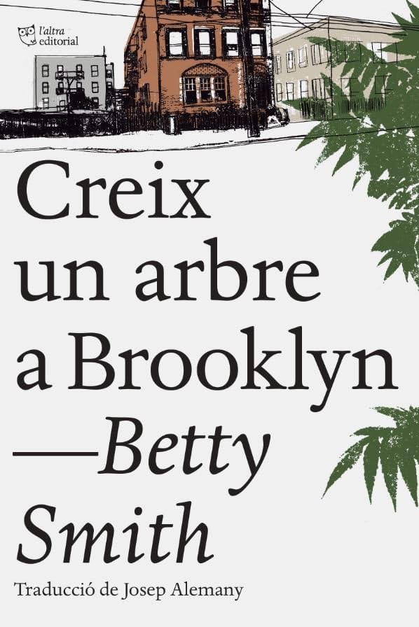 Creix un arbre a Brooklyn (L'ALTRA EDITORIAL)