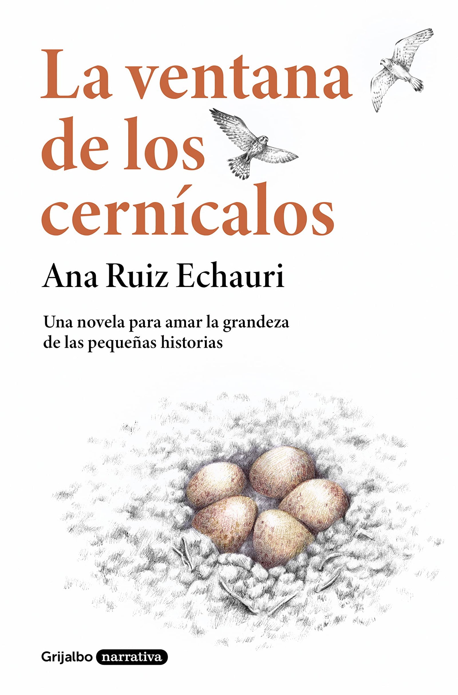 La ventana de los cernícalos (Grijalbo Narrativa)
