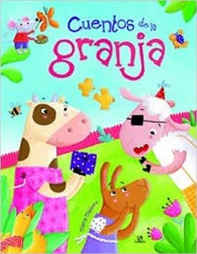 Cuentos de la Granja: Un Libro de Cuentos para Aprender a Ser Mejores (Cuentos Animados)