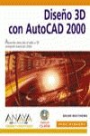 Diseno 3D con Autocad 2000 / 3D Design with Autocad 2000 (Diseno Y Creatividad)