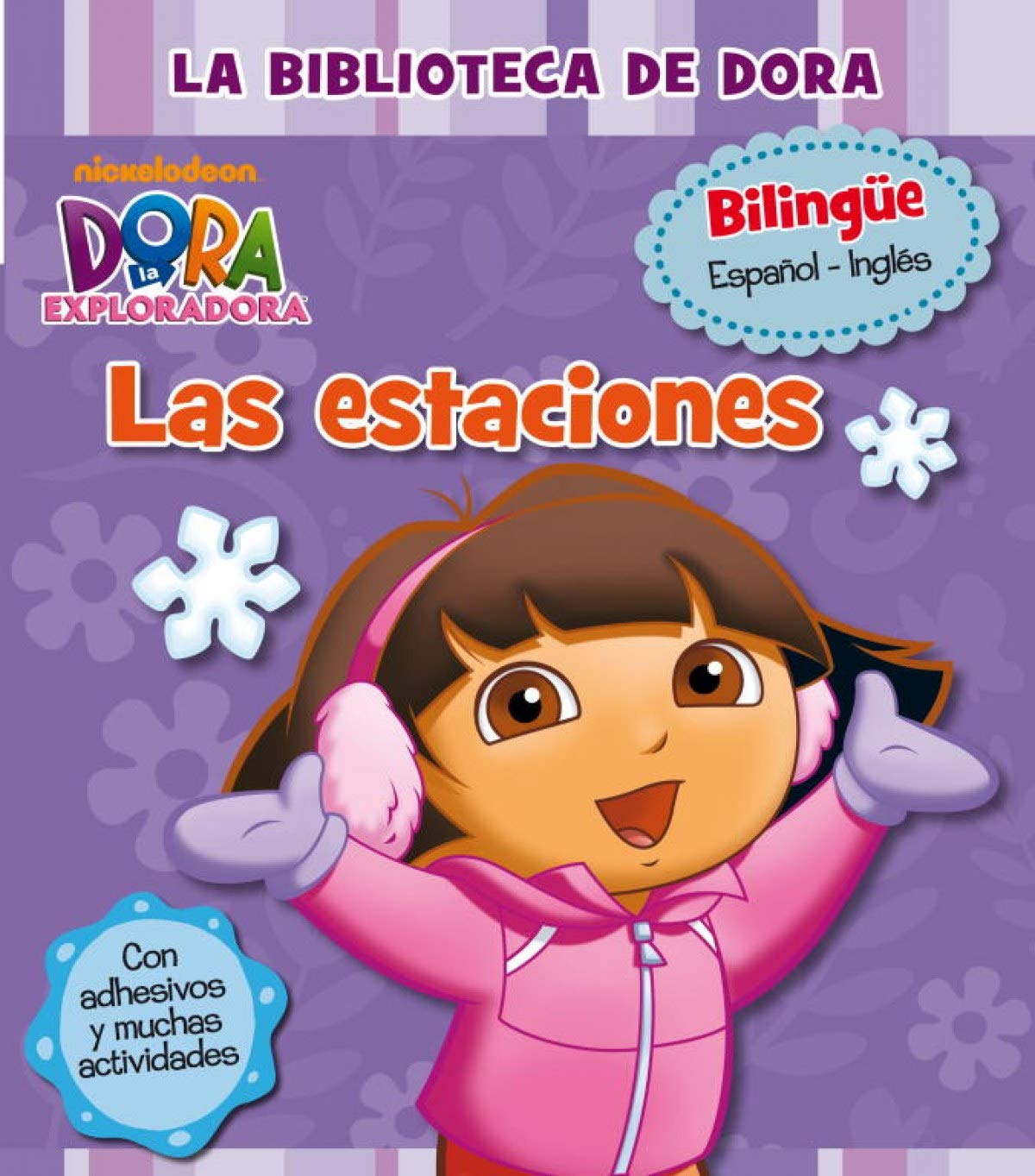 Mi Primera Biblioteca. Las Estaciones: Bilingüe español-inglés (incluye adhesivos) (La biblioteca de Dora la exploradora)