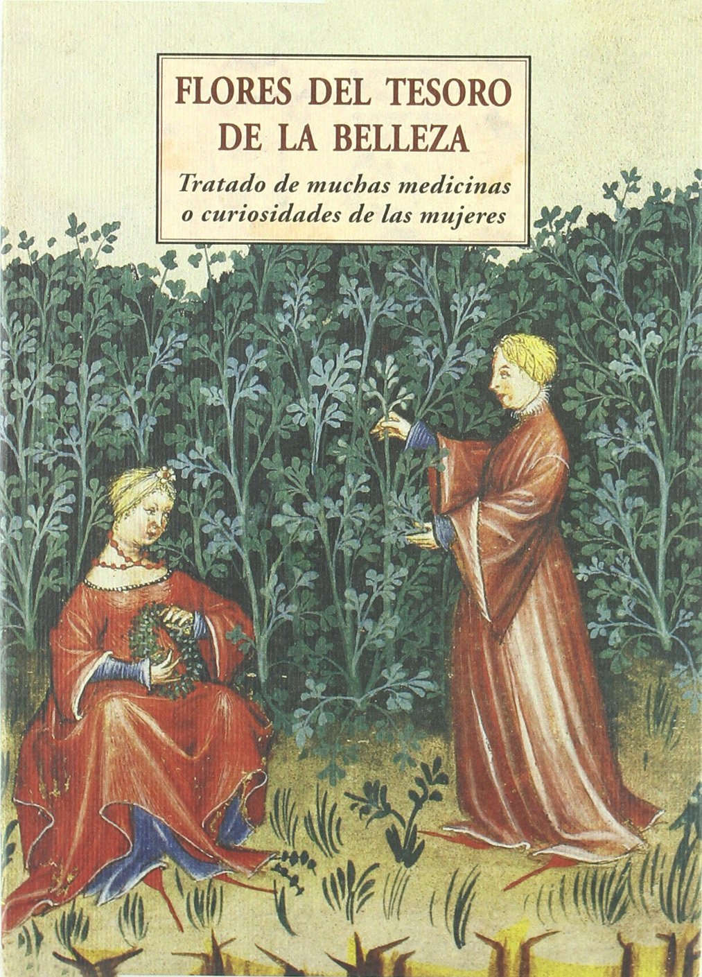 FLORES DEL TESORO DE LA BELLEZA (MEDIEVALIA)