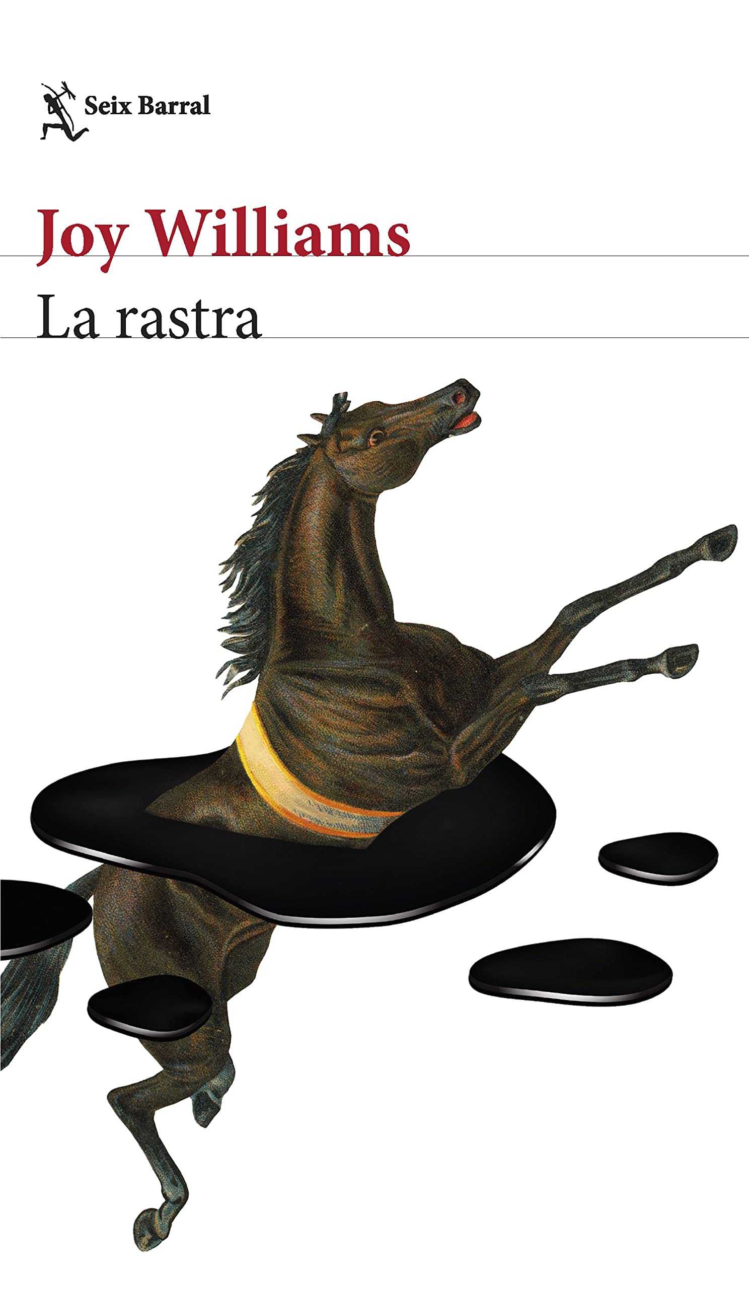 La rastra (Biblioteca Formentor)