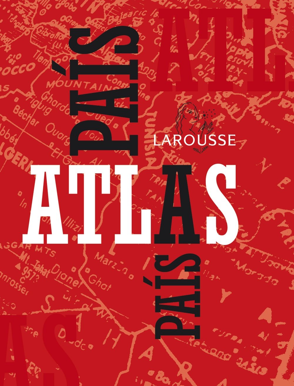 Atlas Larousse de los países del mundo (LAROUSSE - Atlas)