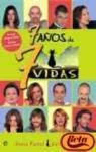 7 AÑOS DE SIETE VIDAS