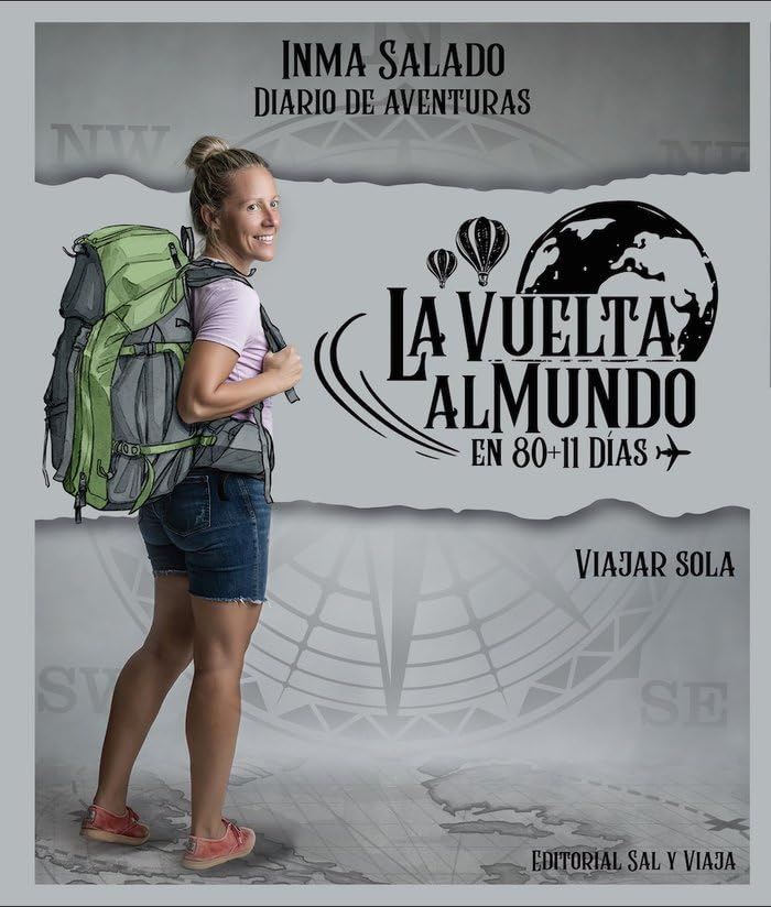 LA VUELTA AL MUNDO EN 80+11 DIAS