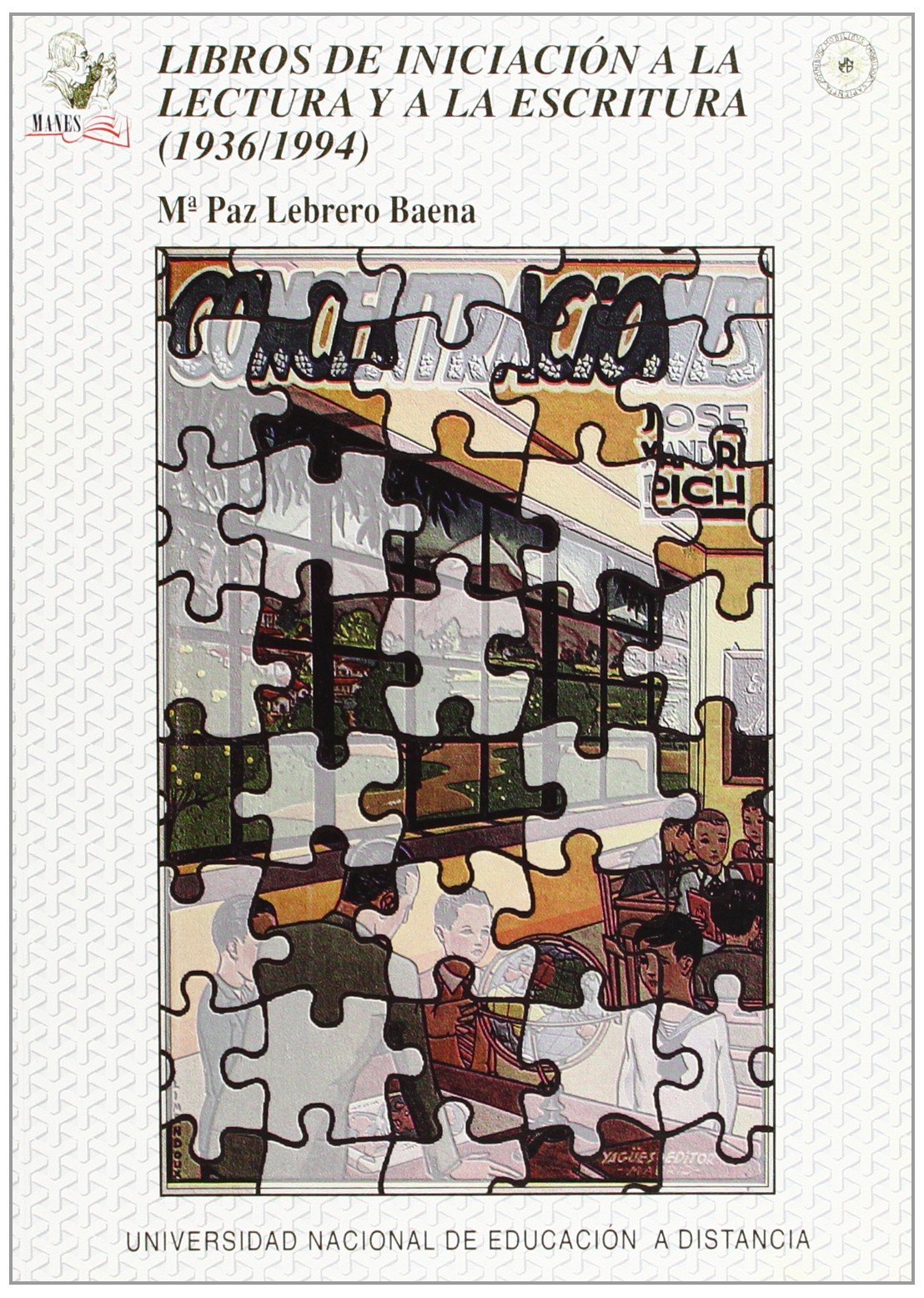Libros de Iniciación a La Lectura y Escritura (1936/1994) Volumen I (VARIA)