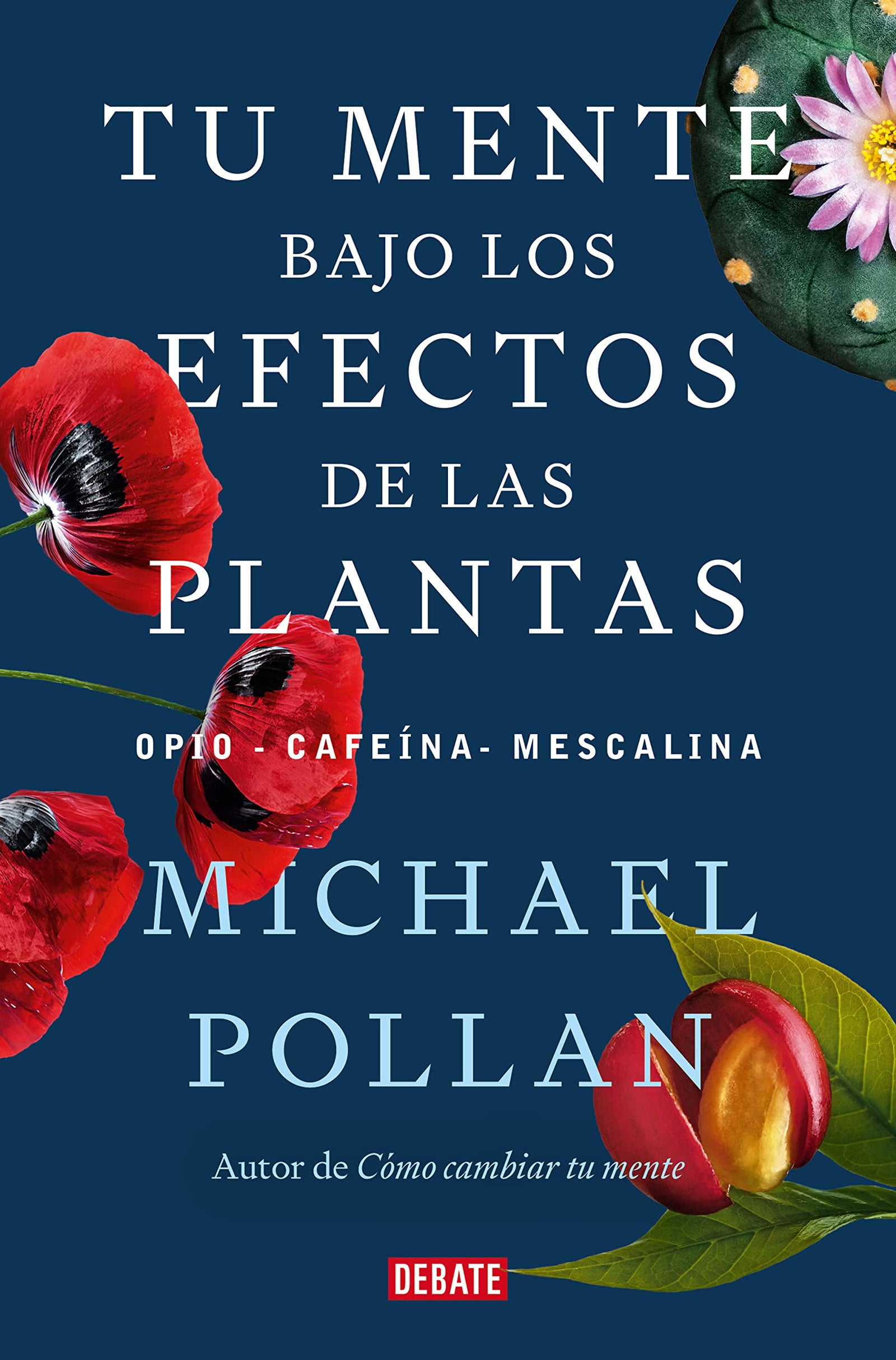 Tu mente bajo los efectos de las plantas (Sociedad)
